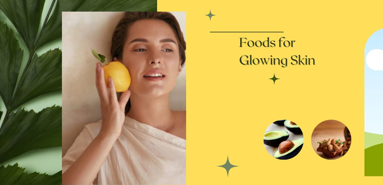 Foods for Glowing Skin: Eat these 5 things everyday, face will become glowing and beautiful