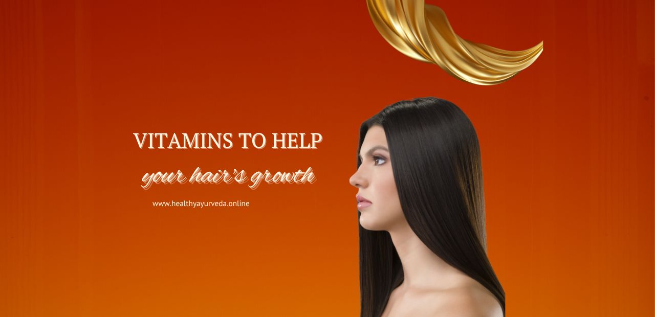 vitamins to help your hairs growth