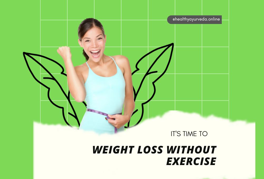 Shedding Pounds Without the Gym: Your Ultimate Guide to Weight Loss Without Exercise