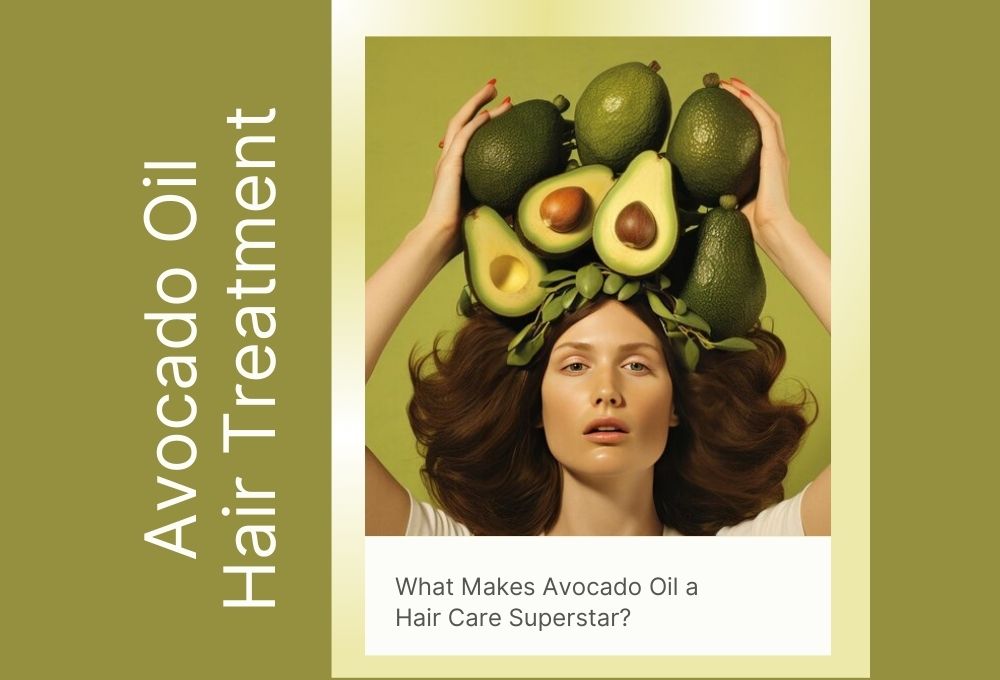 Avocado Oil Hair Treatment