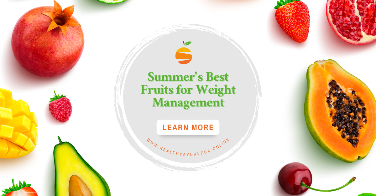 Summer's Best Fruits for Weight Management